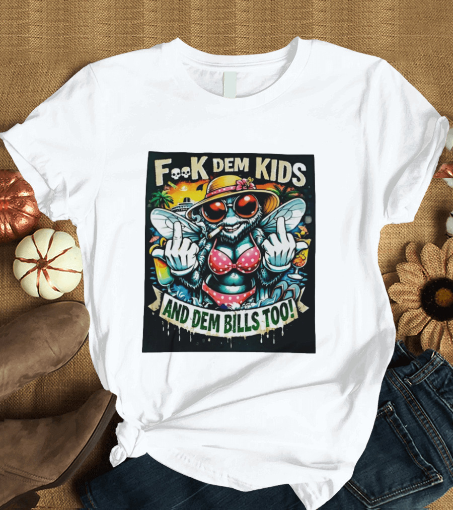 F**k Dem Kids And Dem Bills Too Tropical Vibe Alien Beach Scene T-Shirt