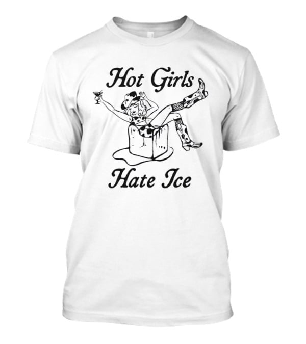 Hot Girls Hate Ice Cowgirl Boot Humor T-Shirt