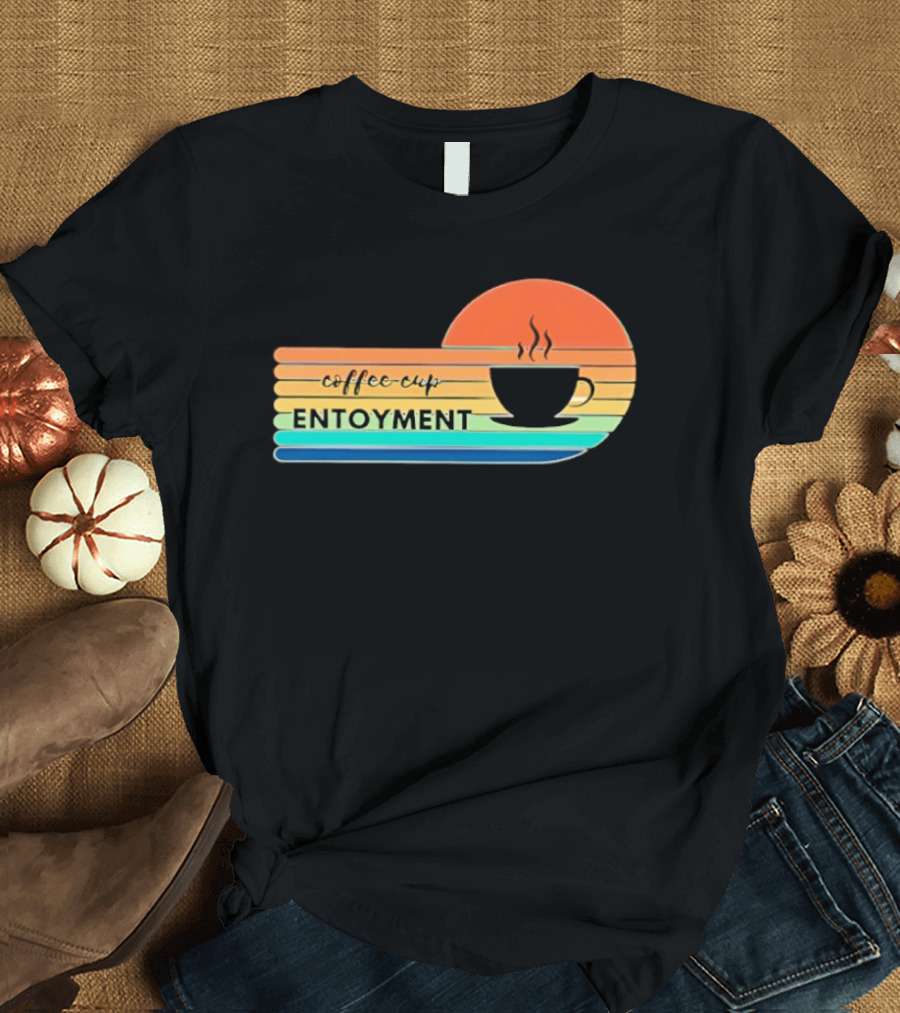 Coffee Cup Entoyment Sunset T-Shirt