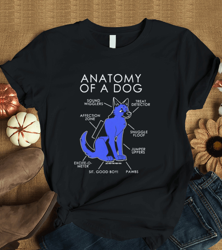 Anatomy Of A Dog Sound Wigglers Treat Detector Affection Zone Snuggle Floof Jumper Uppers Excite O Meter Sit Good Boy Paws T-Shirt