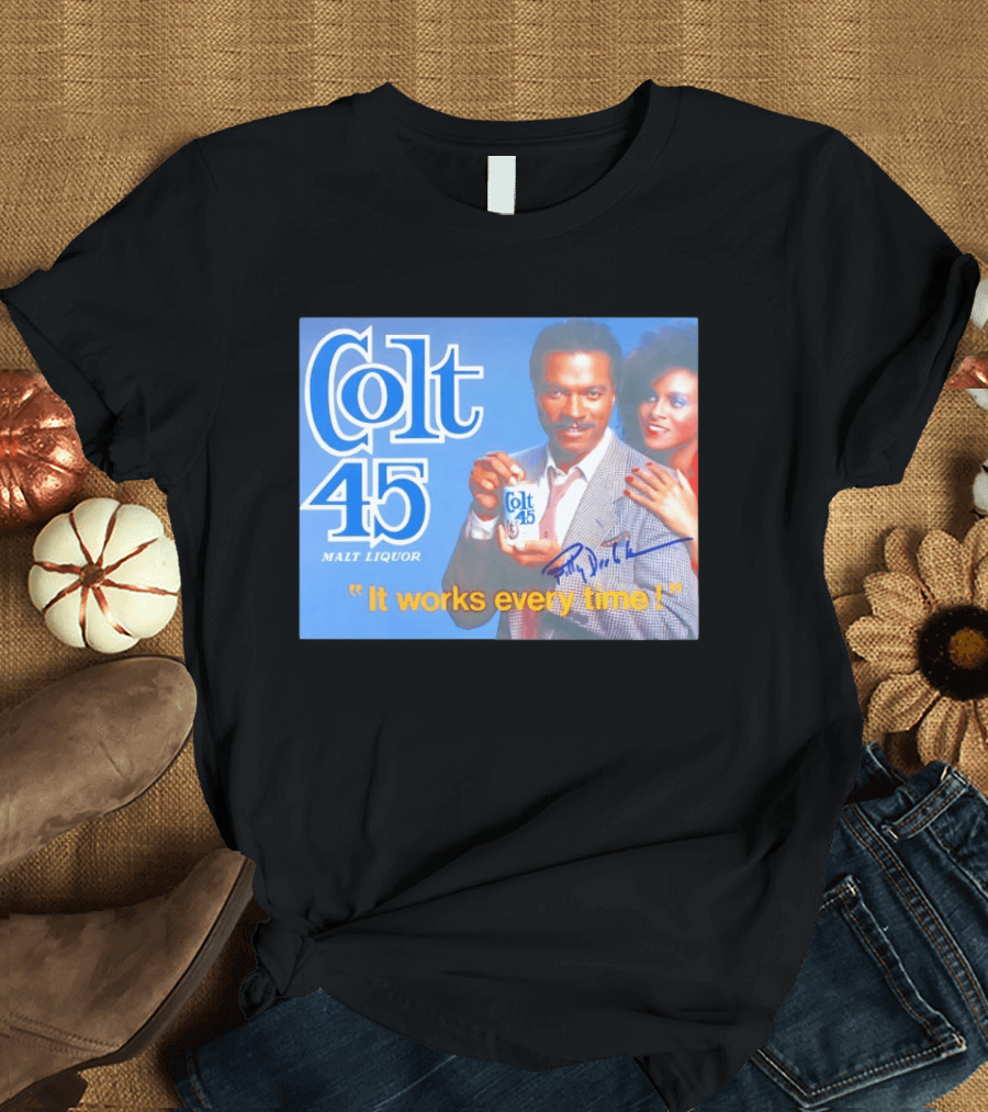 Colt 45 Malt Liquor It Works Every Time Billy Dee Williams Signed T-Shirt
