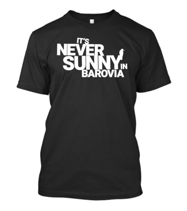 It's Never Sunny In Barovia Raven T-Shirt