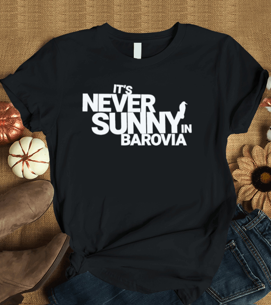 It's Never Sunny In Barovia Raven T-Shirt