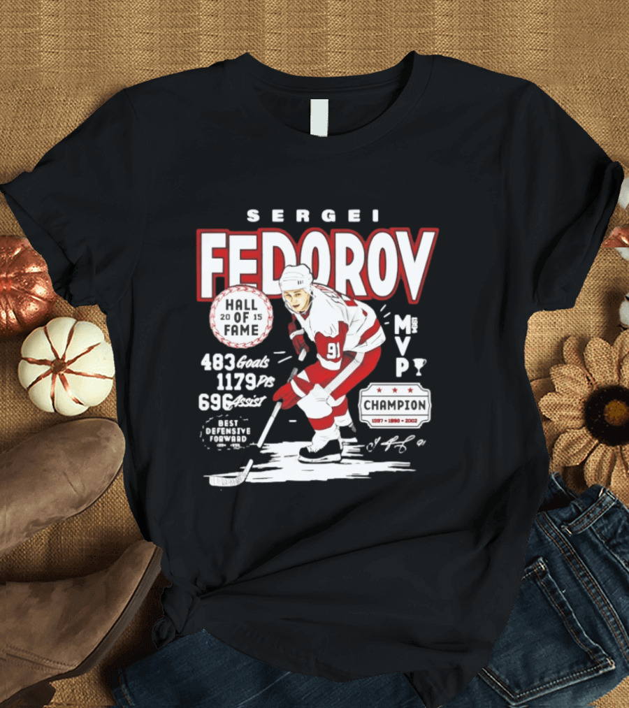 Sergei Fedorov Hall Of Fame MVP Champion Detroit Stats 483 Goals 1179 Points 696 Assists T-Shirt