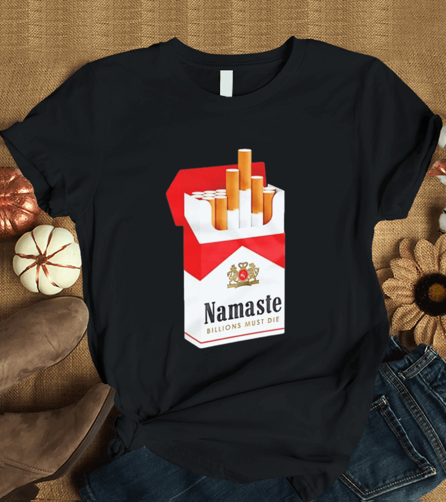 Namaste Billions Must Die Marlboro Pack Cigarettes T-Shirt