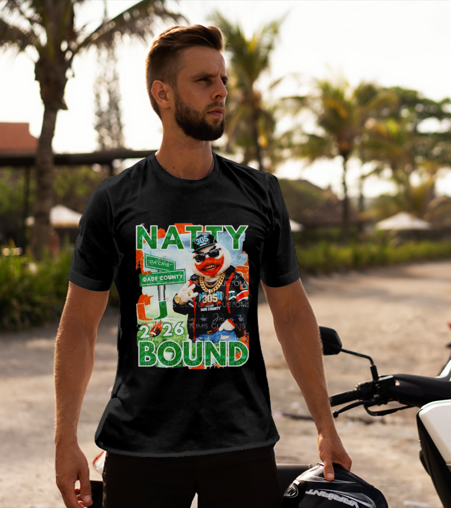 Natty Bound Miami Hurricanes Dade County 305 2026 T-Shirt