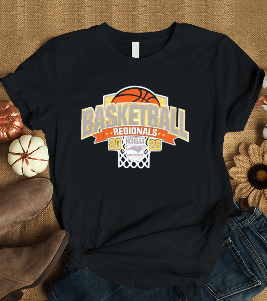 NCHSAA Basketball Regionals 2026 North Carolina Championship Tournament T-Shirt
