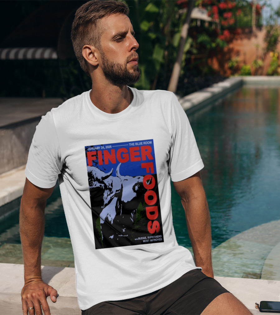 January 24 2026 Finger Foods The Blue Room Budge Superhero Most Improved T-Shirt
