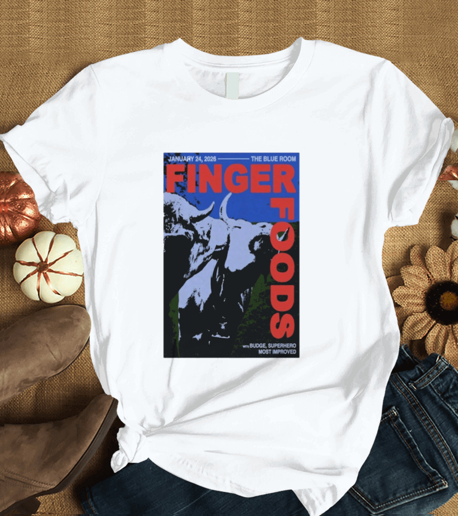 January 24 2026 Finger Foods The Blue Room Budge Superhero Most Improved T-Shirt