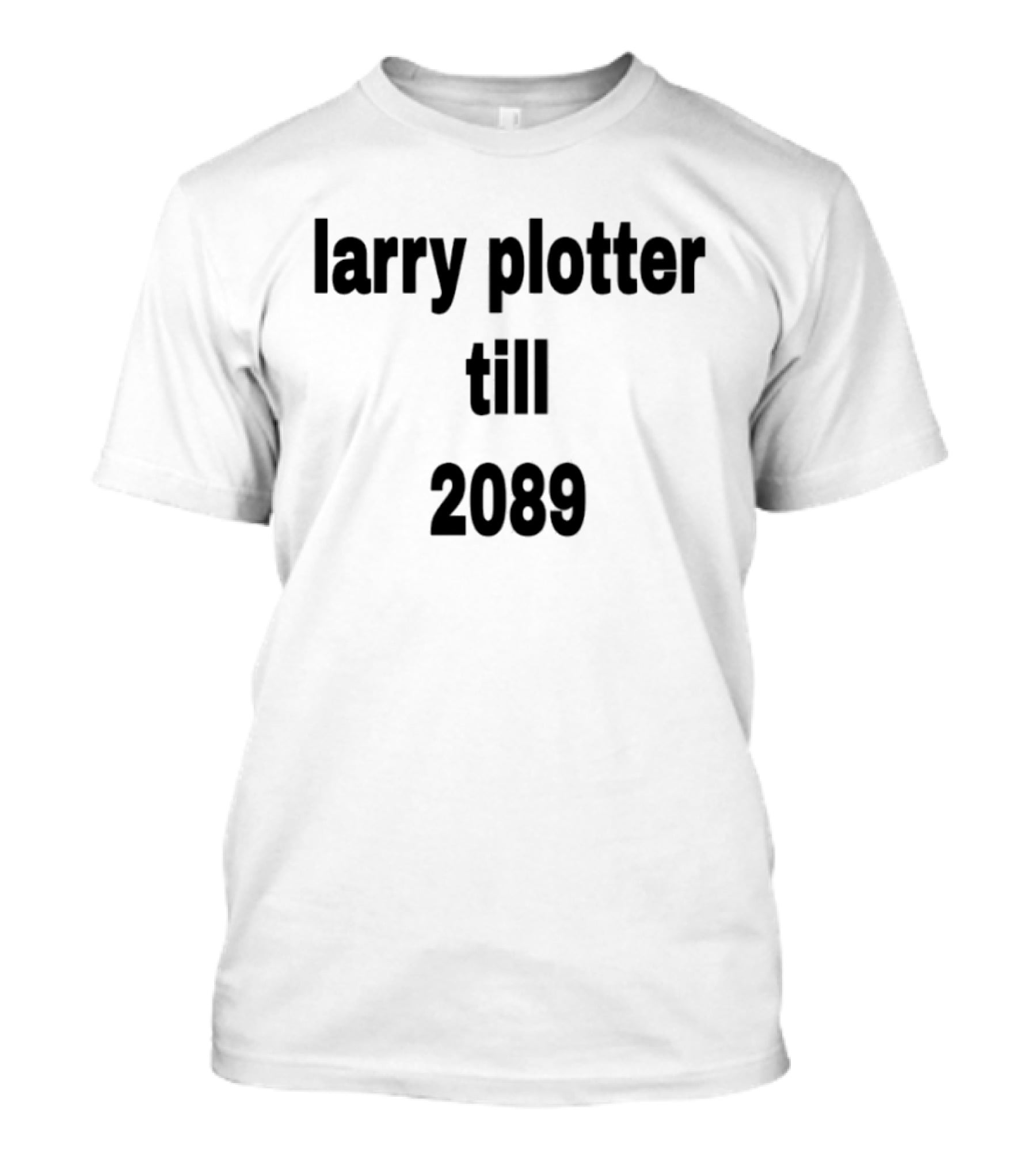 Larry Plotter Till 2089 T-Shirt