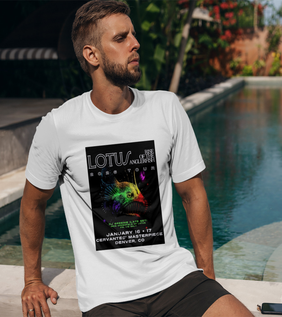LOTUS Rise Of The Anglerfish 2026 Tour January 16 17 Cervantes' Masterpiece Denver CO T-Shirt