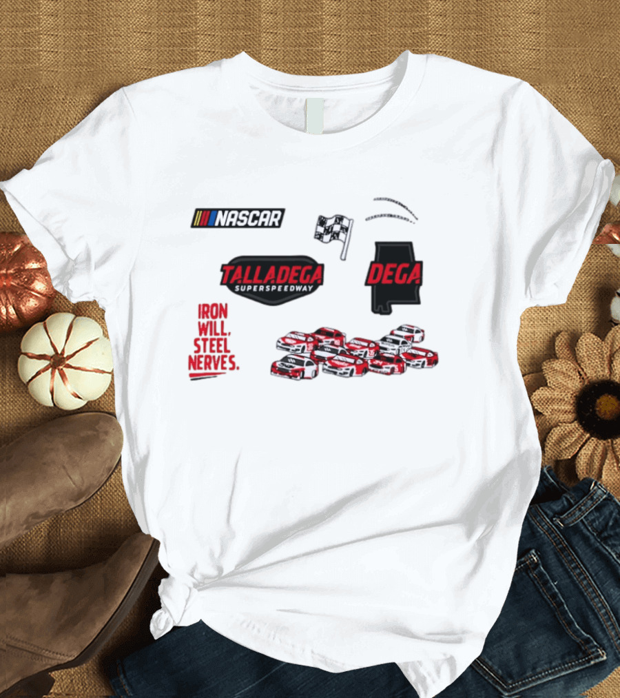 NASCAR Talladega Superspeedway Iron Will Steel Nerves Racing Cars T-Shirt