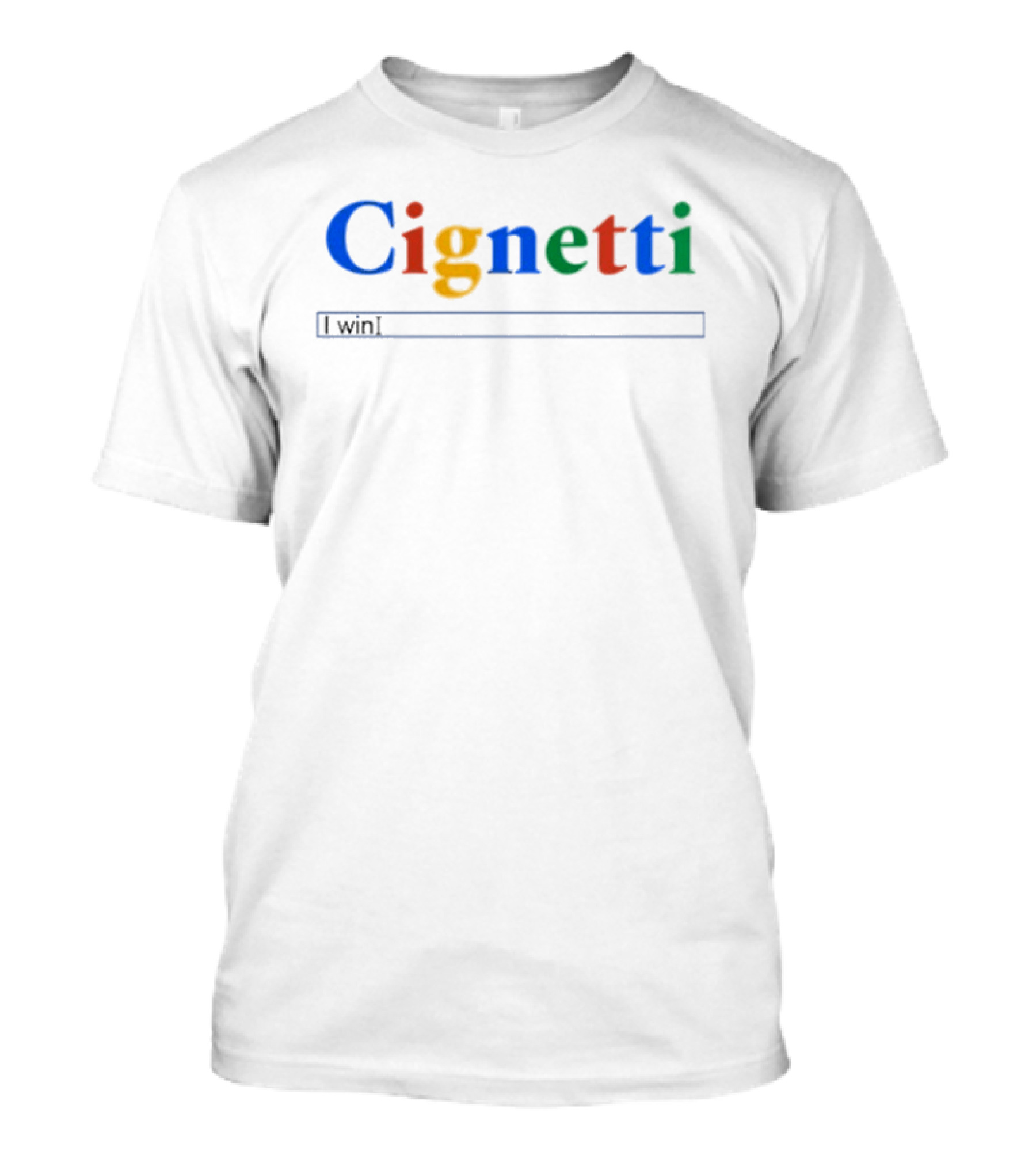 Cignetti I Win Search Bar T-Shirt