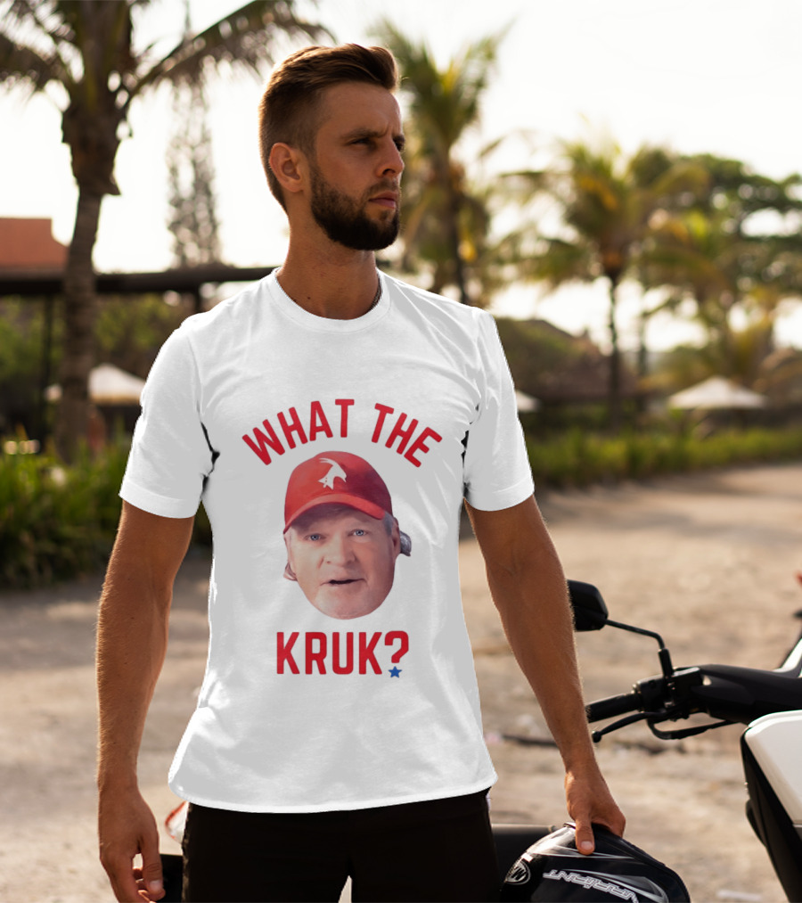 John Kruk What The Kruk Red Cap Baseball Fans T-Shirt