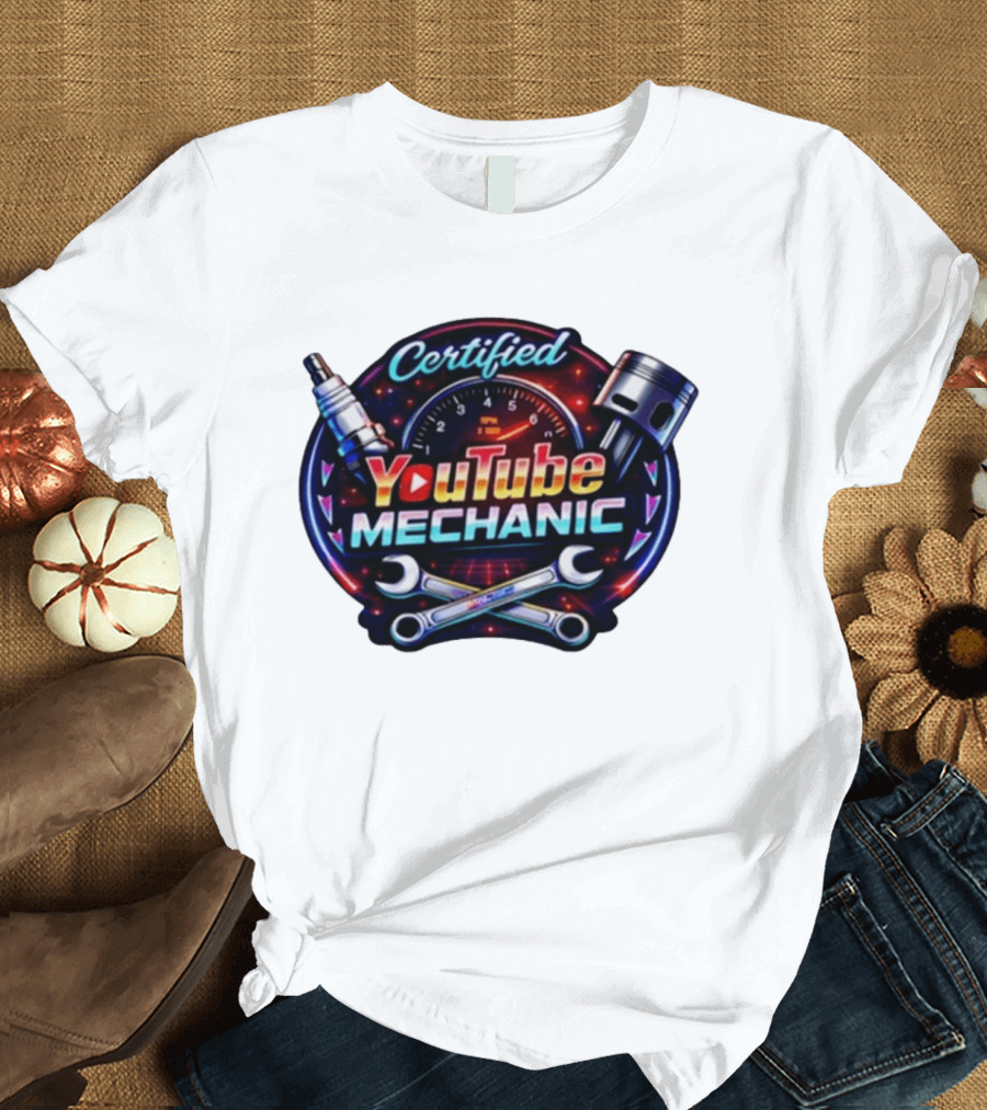 Certified YouTube Mechanic Spark Plug Wrench Piston RPM T-Shirt