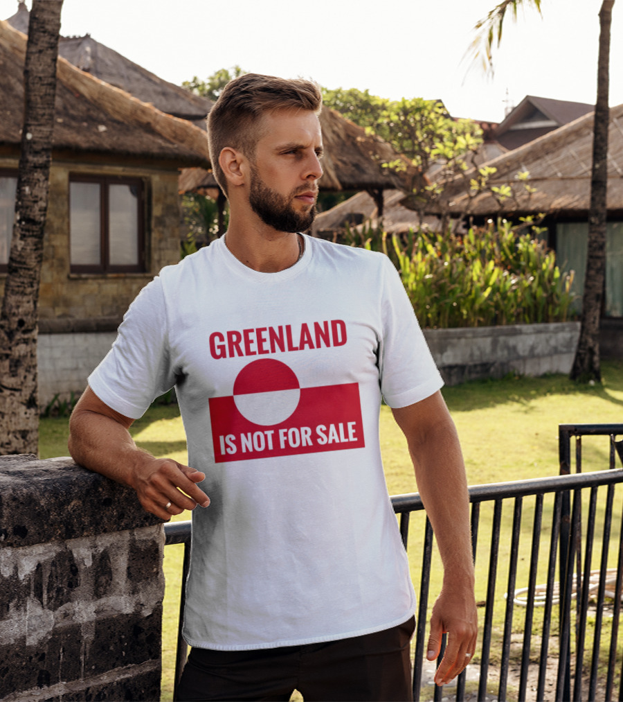 Greenland Is Not For Sale Anti Trump Political T-Shirt