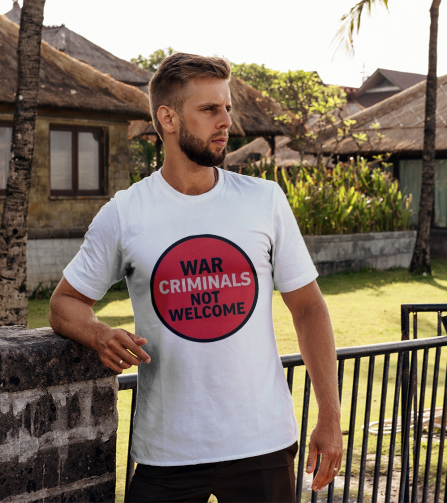 War Criminals Not Welcome Red Circle Message T-Shirt