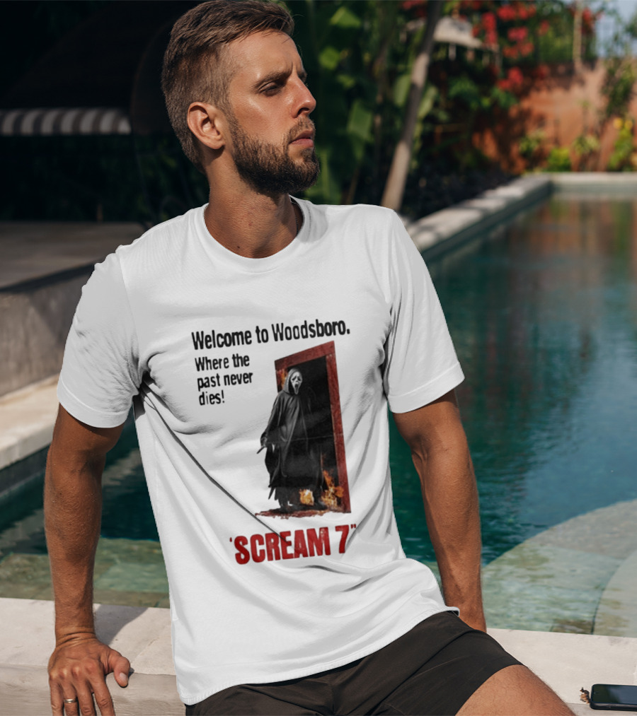 Welcome To Woodsboro Where The Past Never Dies Scream 7 T-Shirt