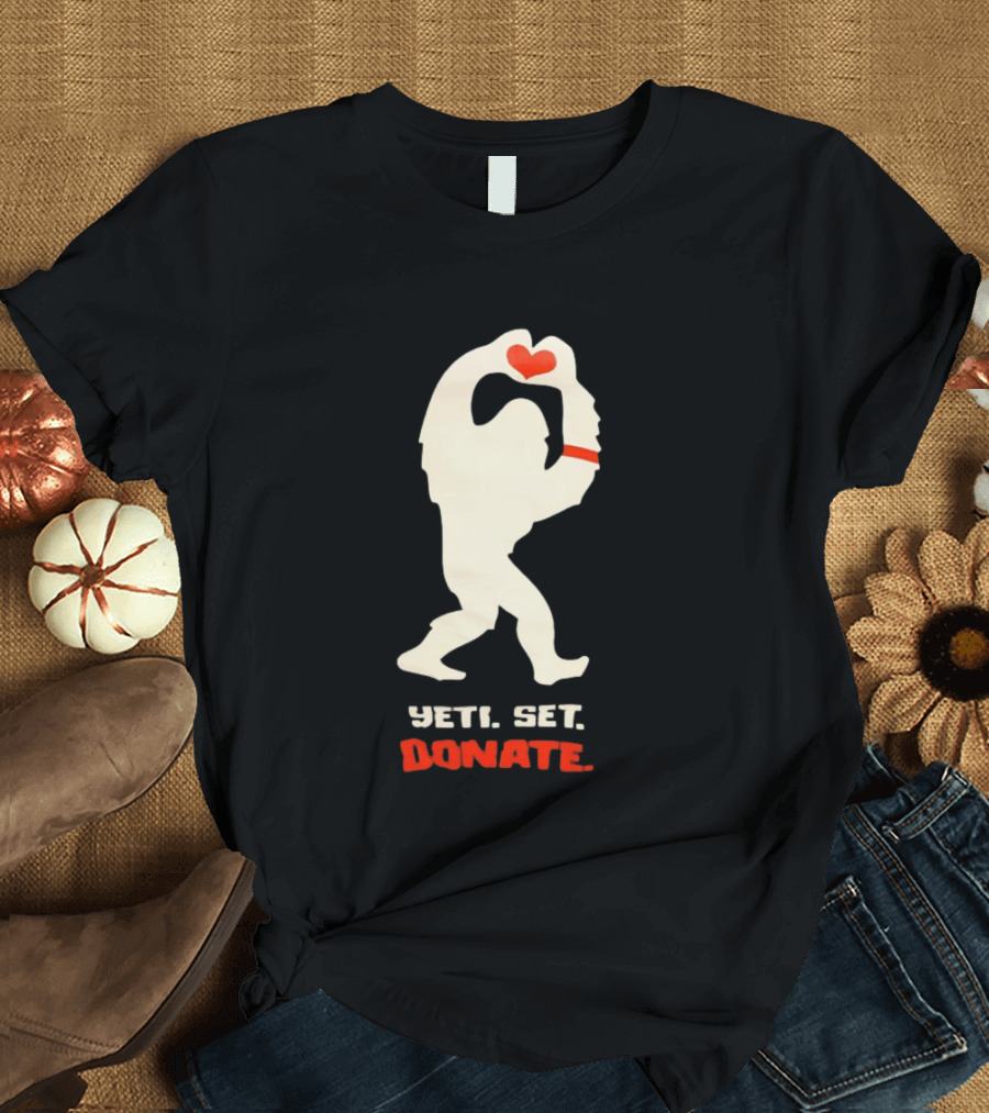 Yeti Set Donate Bigfoot Holding Heart Charity T-Shirt