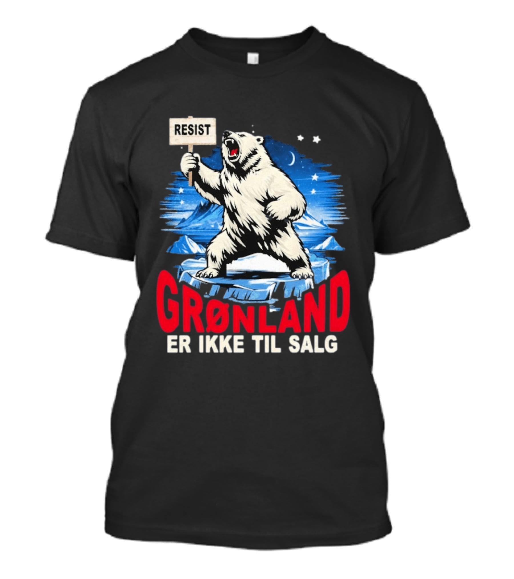 Resist Polar Bear Greenland Er Ikke Til Salg T-Shirt