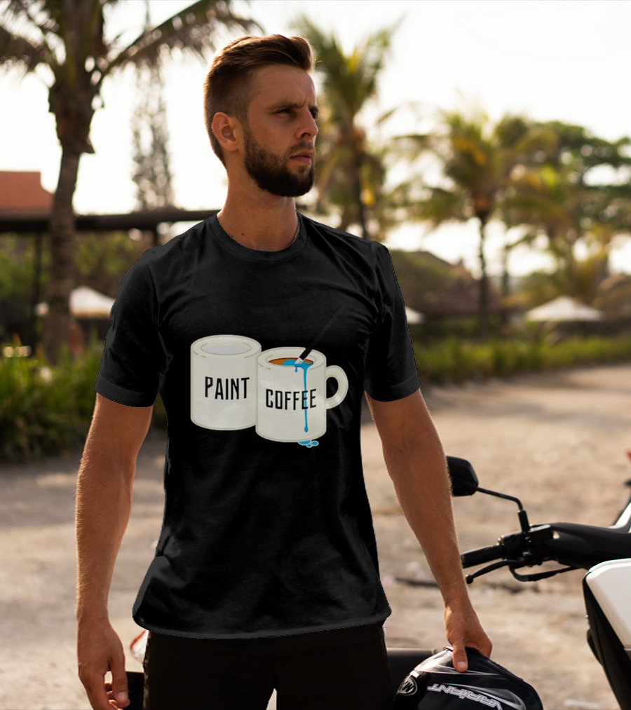 Paint Coffee Cups Funny T-Shirt