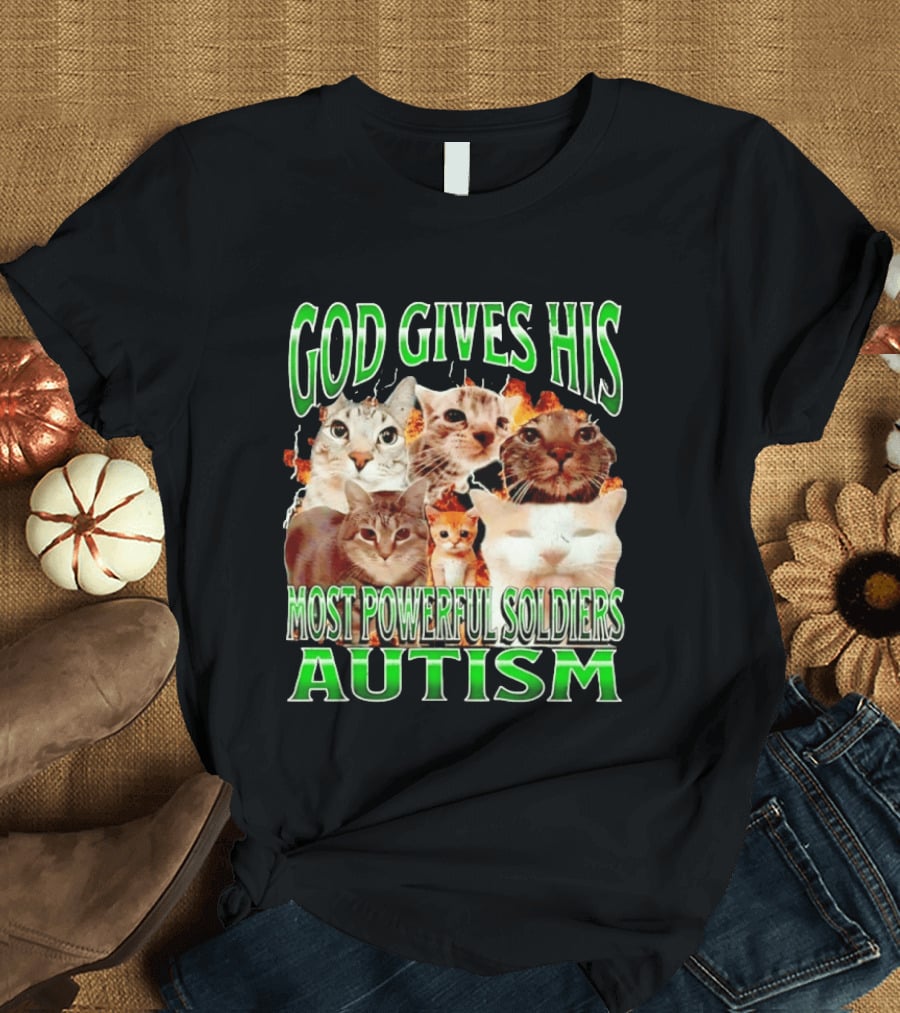 God Gives His Most Powerful Soldiers Autism Cats T-Shirt