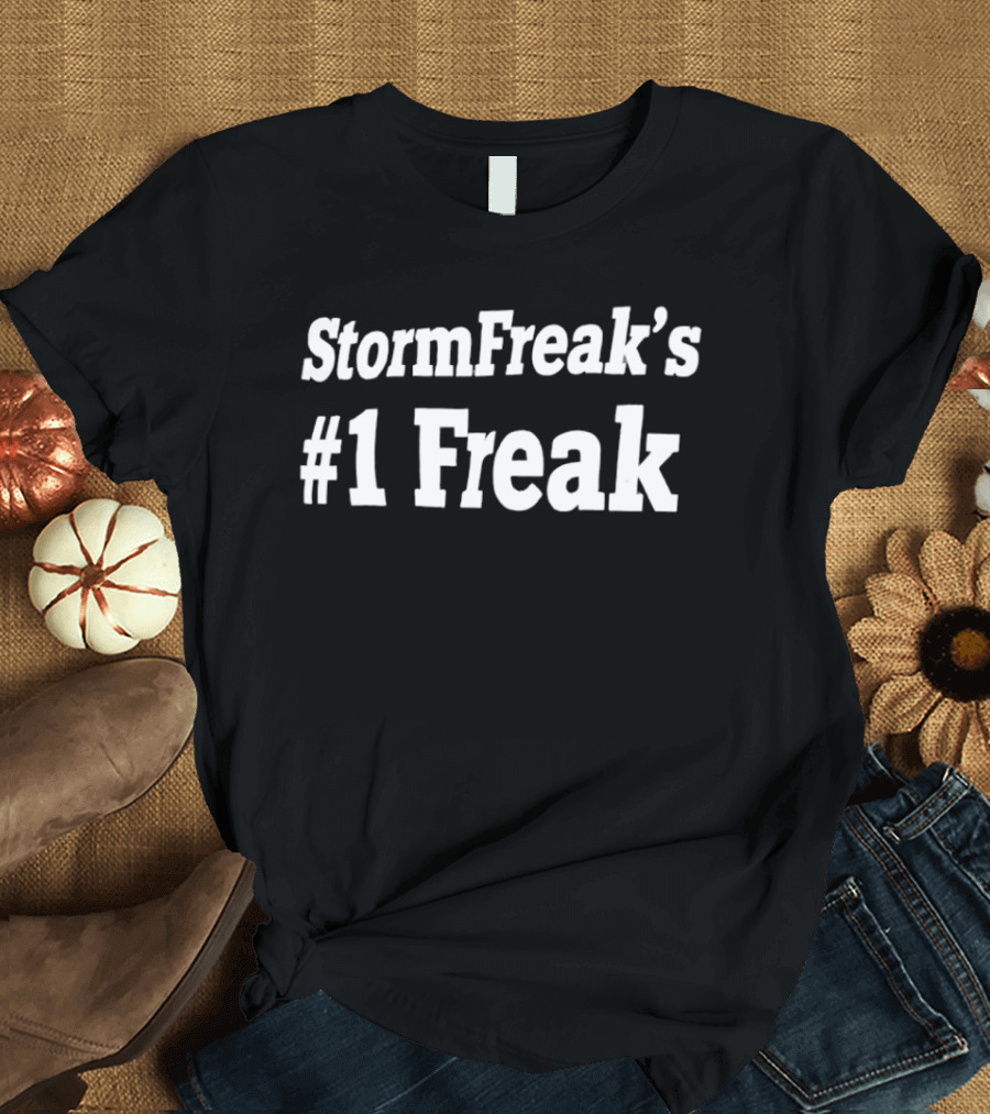 StormFreak's #1 Freak T-Shirt