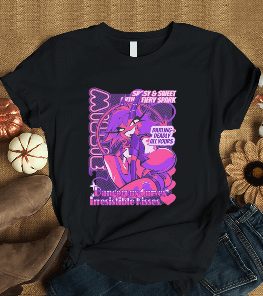 Millie Sassy Sweet Fiery Spark Darling Deadly Dangerous Curves Irresistible Kisses T-Shirt