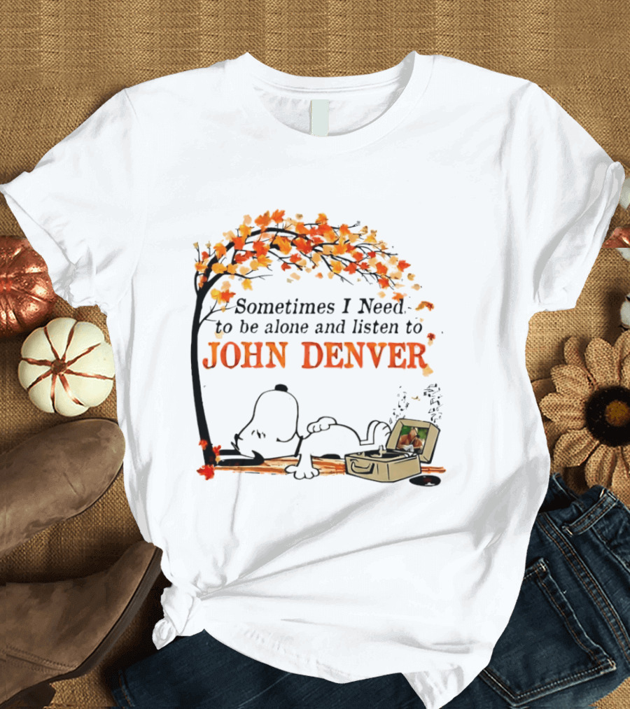 Peanuts Snoopy Sometimes I Need To Be Alone And Listen To John Denver Autumn Tree Scene T-Shirt