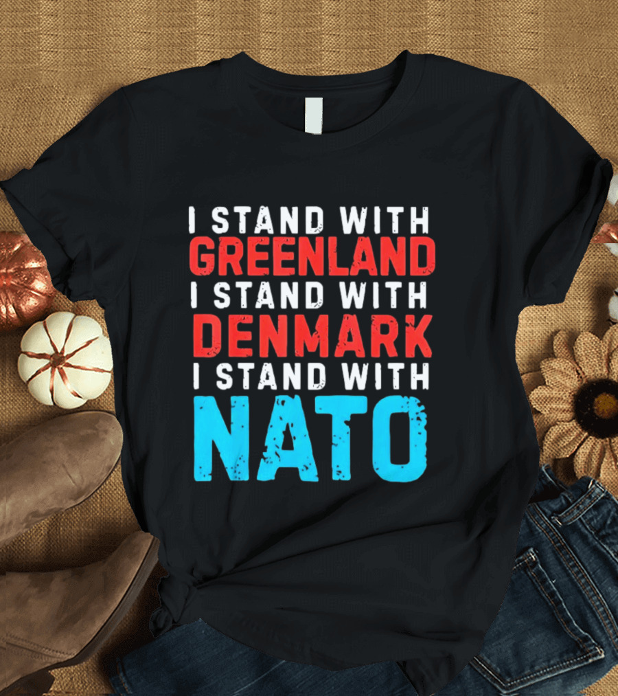 I Stand With Greenland Denmark NATO Support T-Shirt