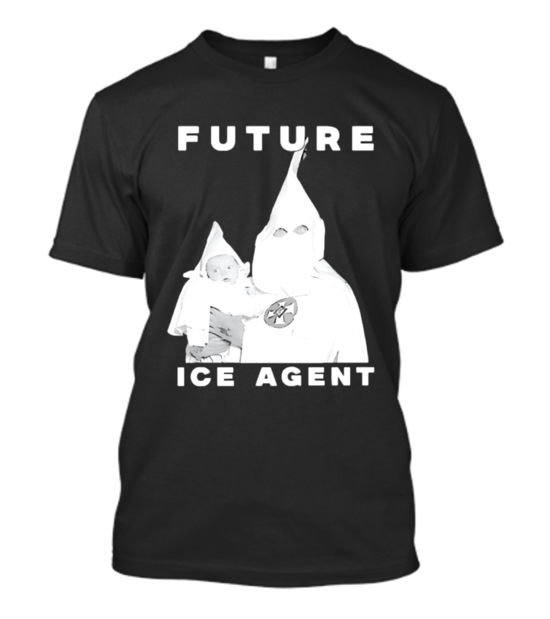 Ku Klux Klan Holding Baby Future ICE Agent T-Shirt