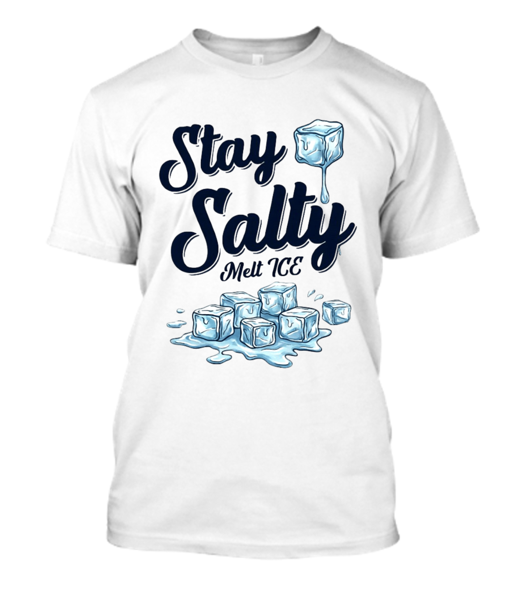 Stay Salty Melt ICE Anti Ice Abolish T-Shirt