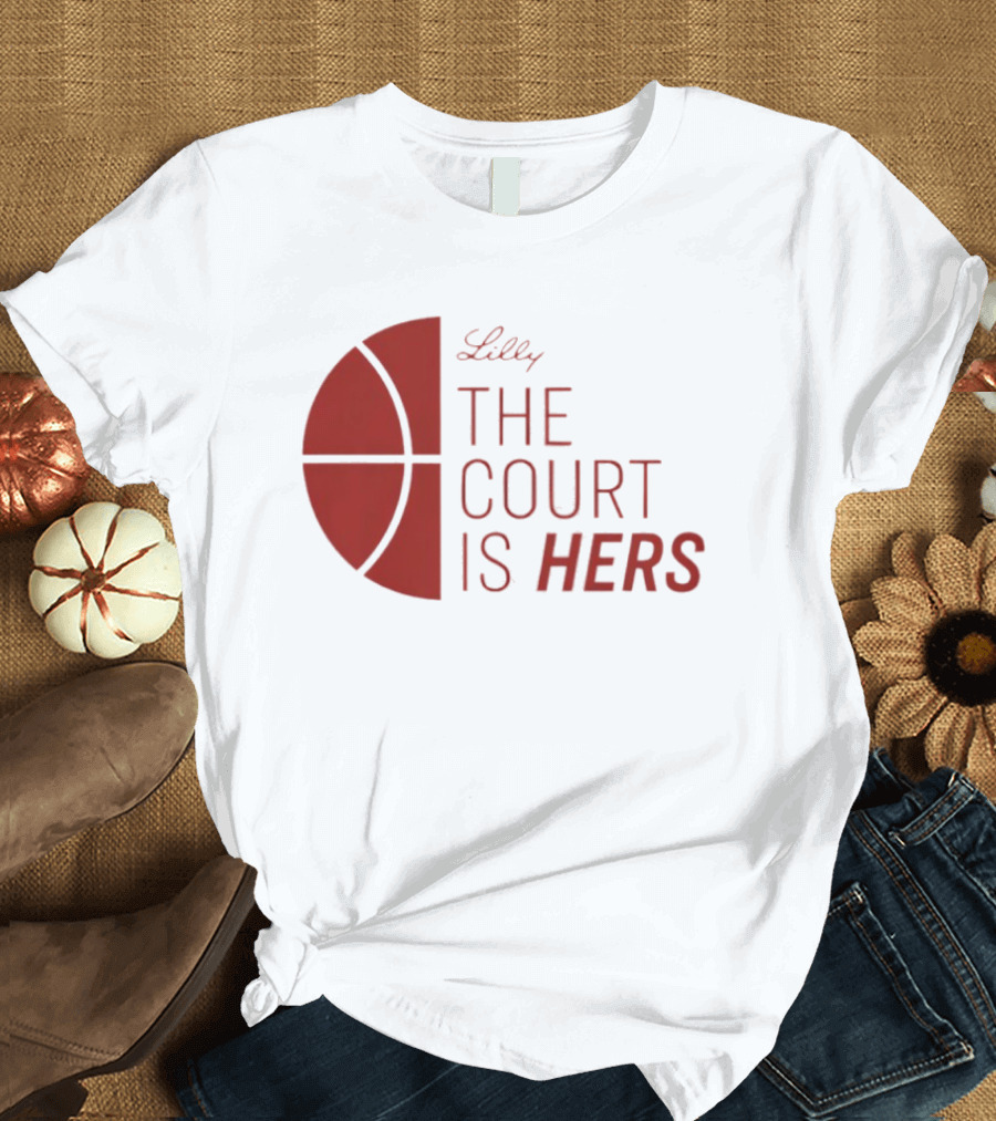 Lilly The Court Is Hers Basketball T-Shirt