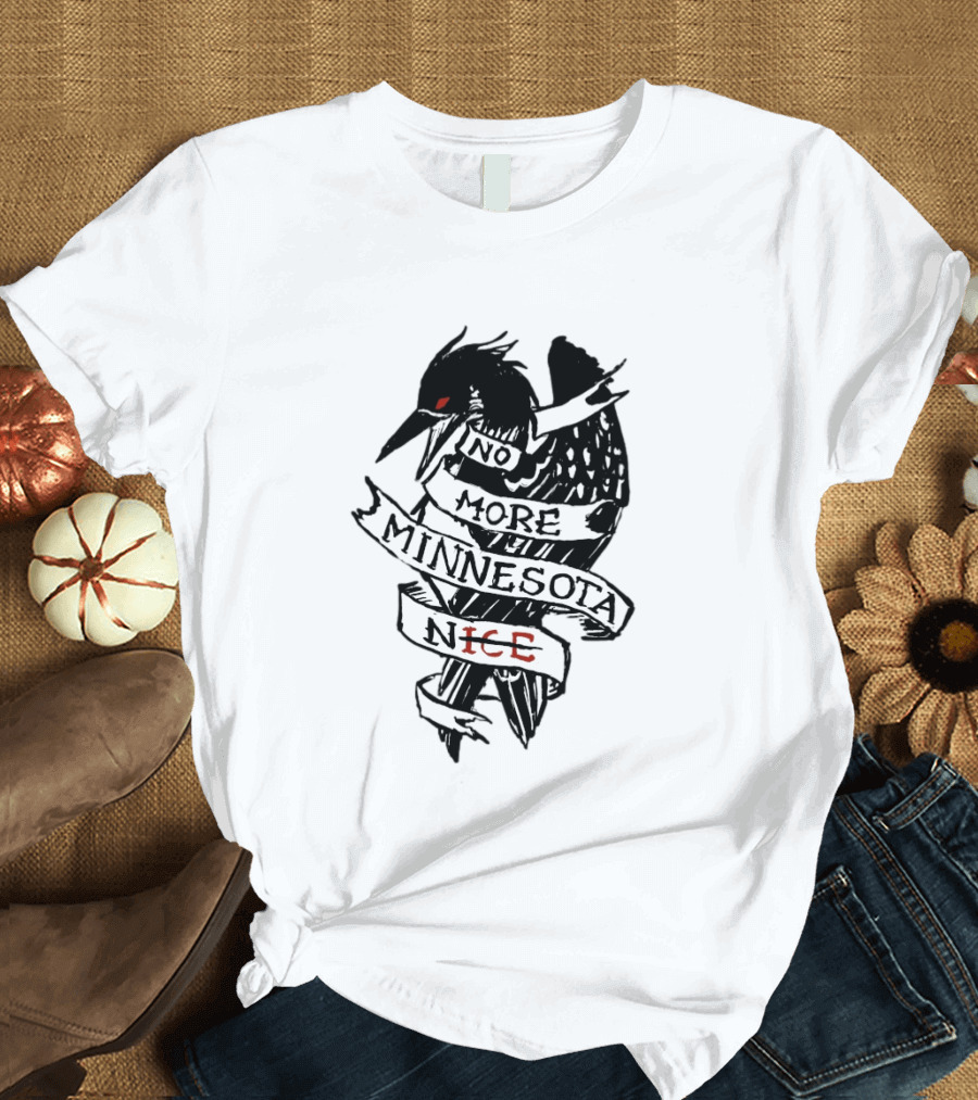 No More Minnesota Nice Black Bird Banner T-Shirt