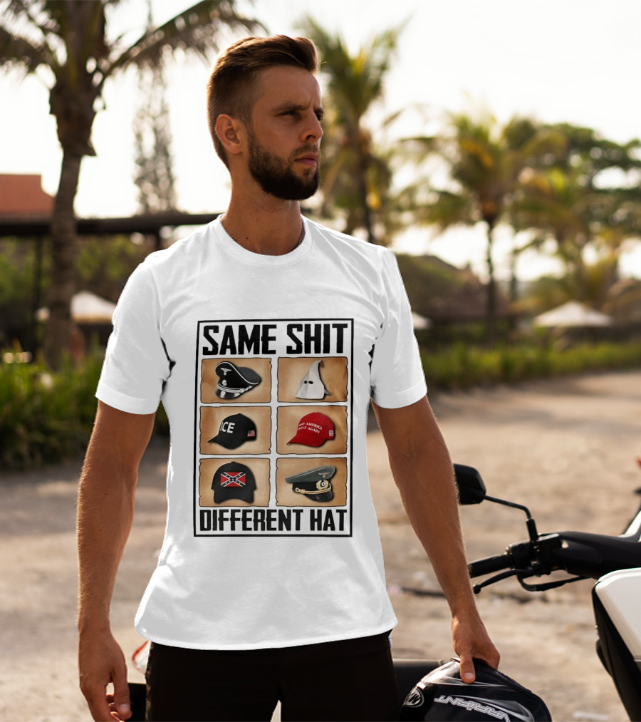 SAME SHIT DIFFERENT HAT ICE Confederate Make America Great Again T-Shirt