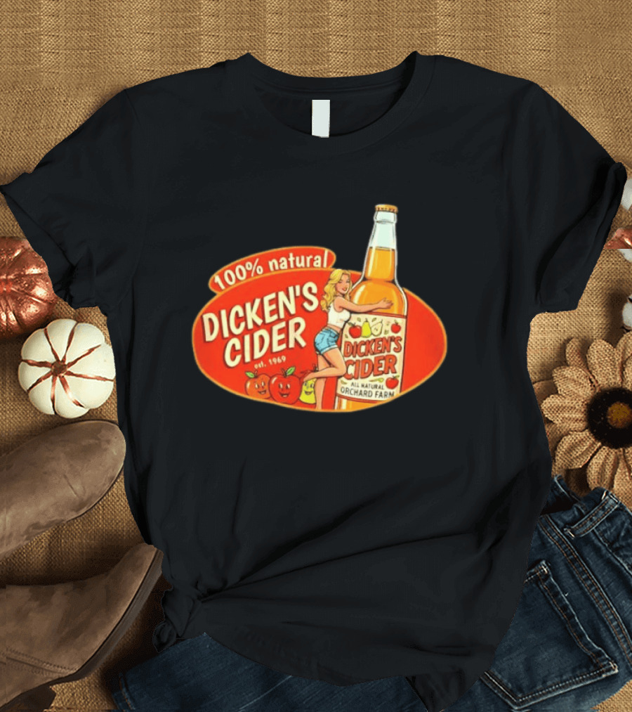 100 Natural Dicken's Cider Est 1969 Girl Hugging All Natural Orchard Farm Bottle T-Shirt