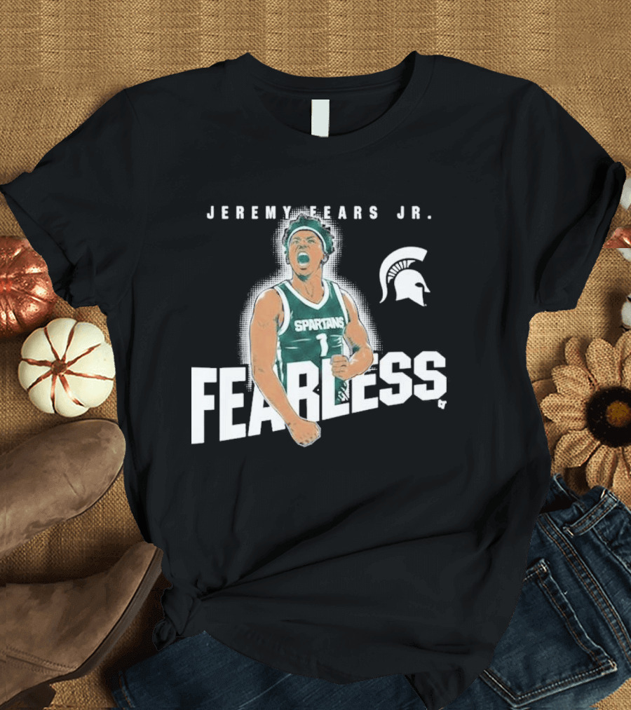 Michigan State Spartans Basketball Jeremy Fears Jr. Fearless T-Shirt