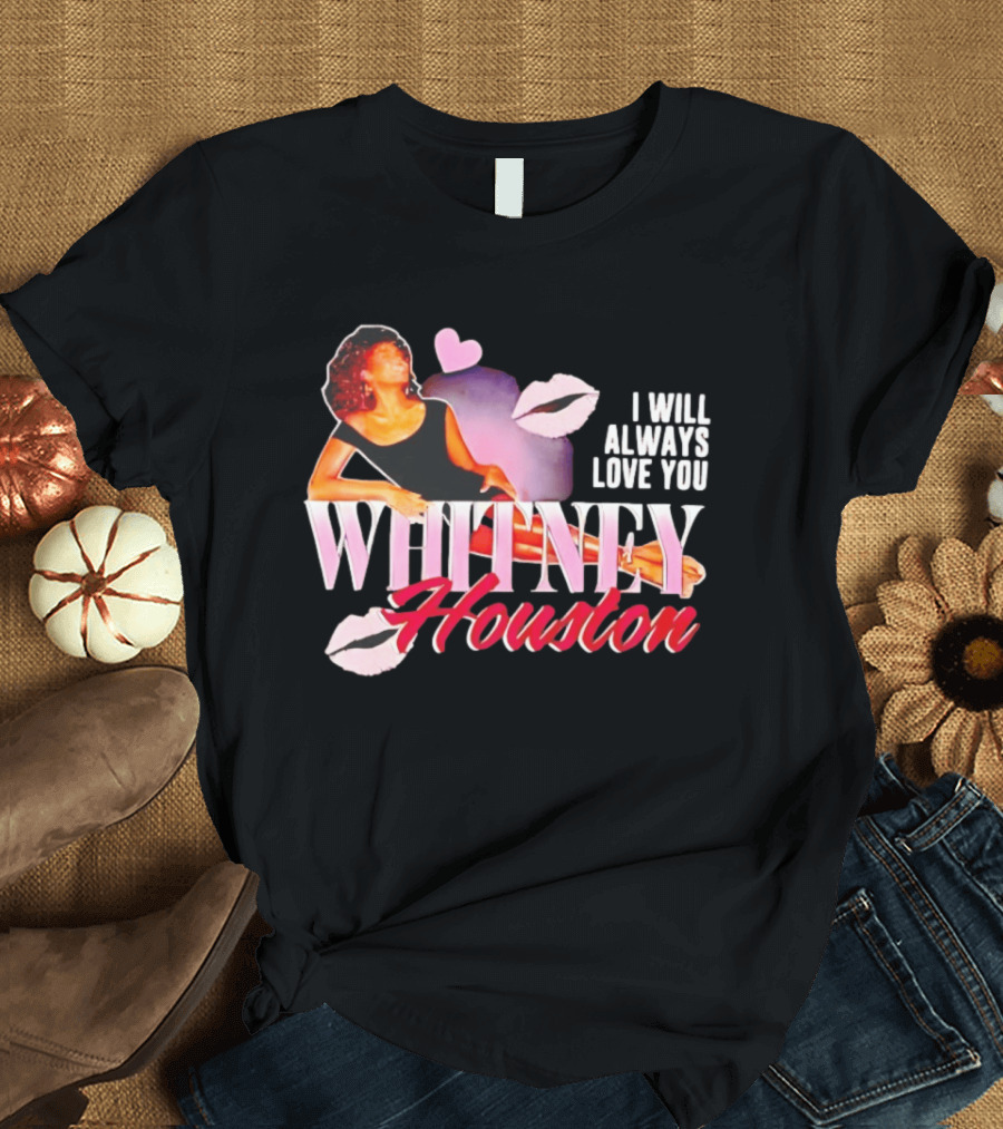 Whitney Houston I Will Always Love You Retro Lips Heart T-Shirt