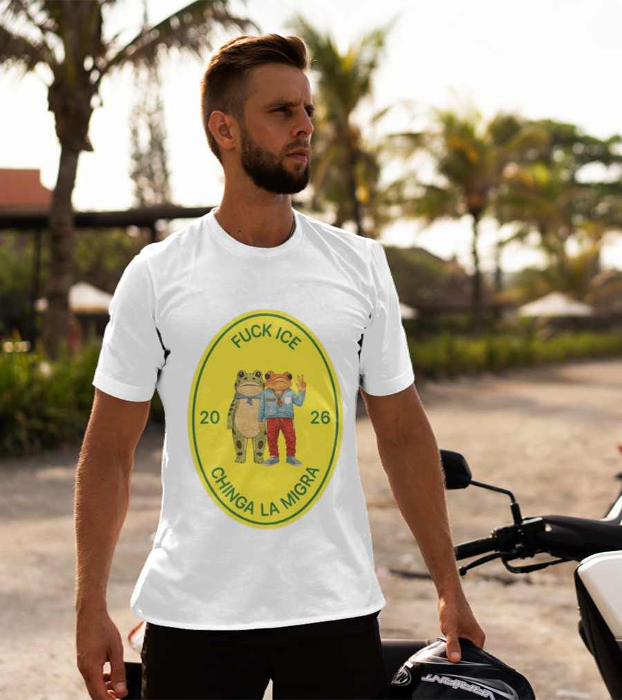 Fuck Ice Chinga La Migra Sapo Concho Frog 2026 T-Shirt