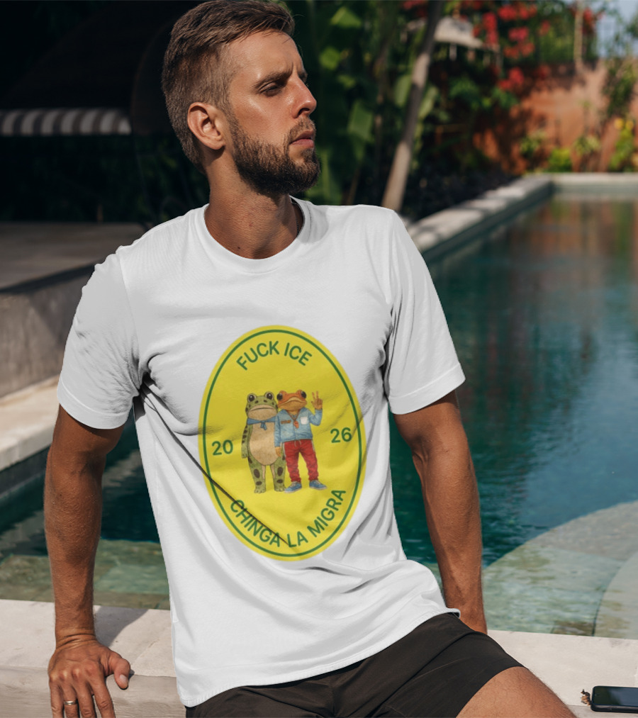 Fuck Ice Chinga La Migra Sapo Concho Frog 2026 T-Shirt