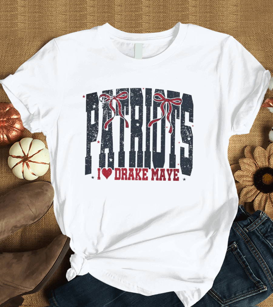 Patriots Bow I Love Drake Maye T-Shirt