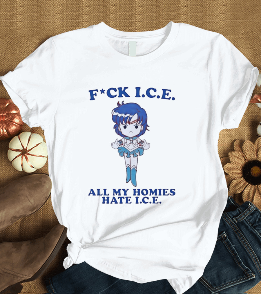 F*ck I.C.E. All My Homies Hate I.C.E. Sailor Mercury Middle Fingers T-Shirt