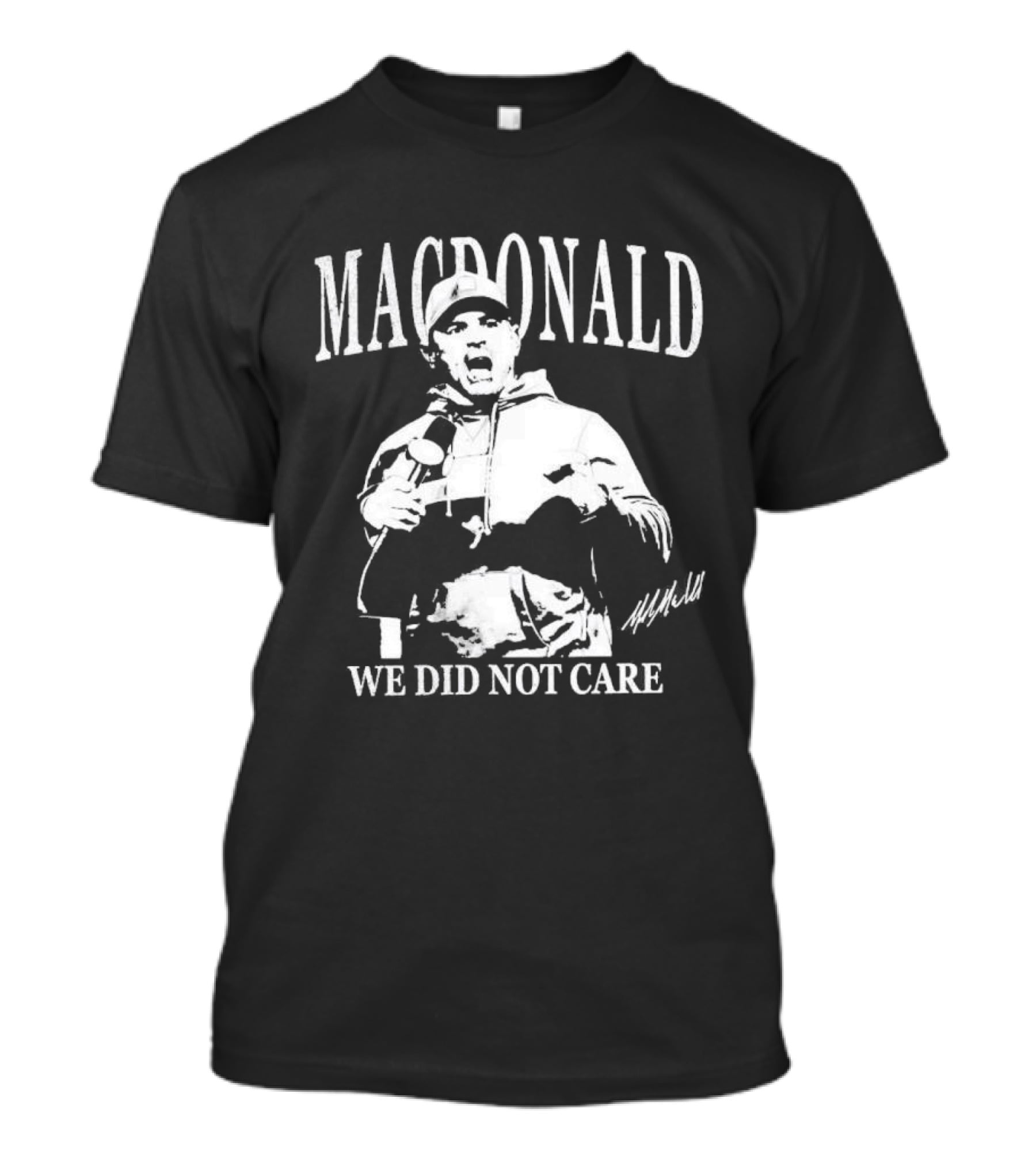 Macdonald We Did Not Care T-Shirt