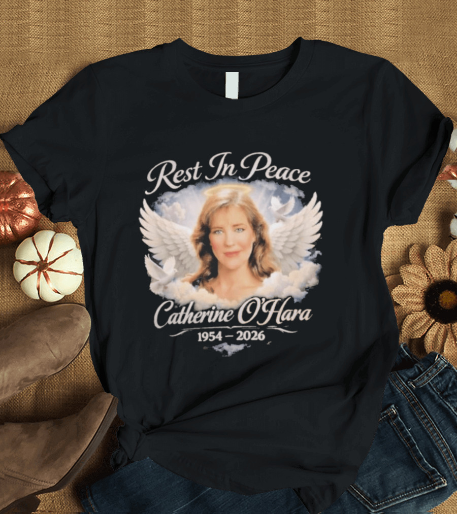 Rest In Peace Catherine O'Hara 1954 2026 Angel Wings Memorial T-Shirt