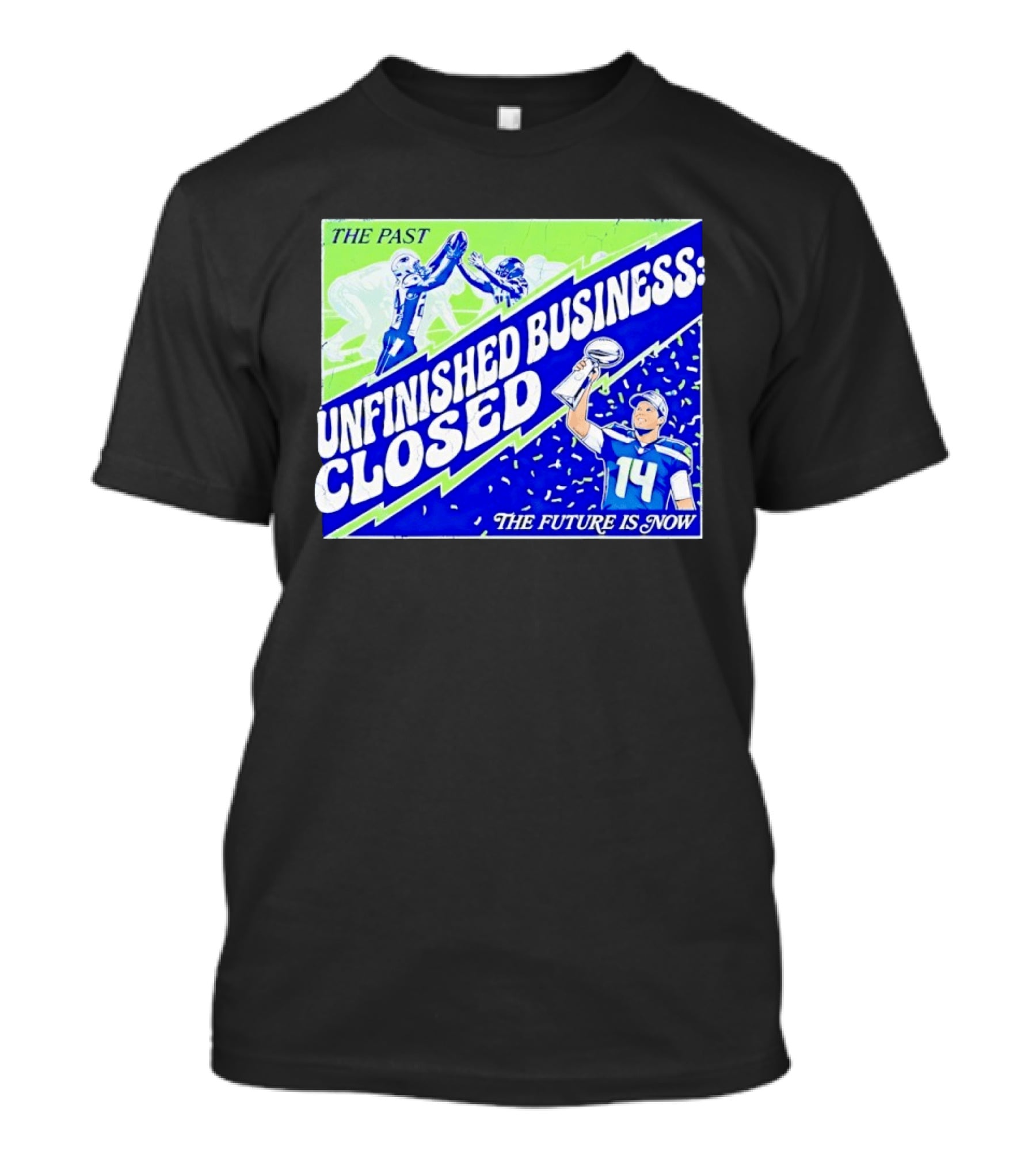 Sam Darnold Seahawks The Past Unfinished Business Closed The Future Is Now T-Shirt