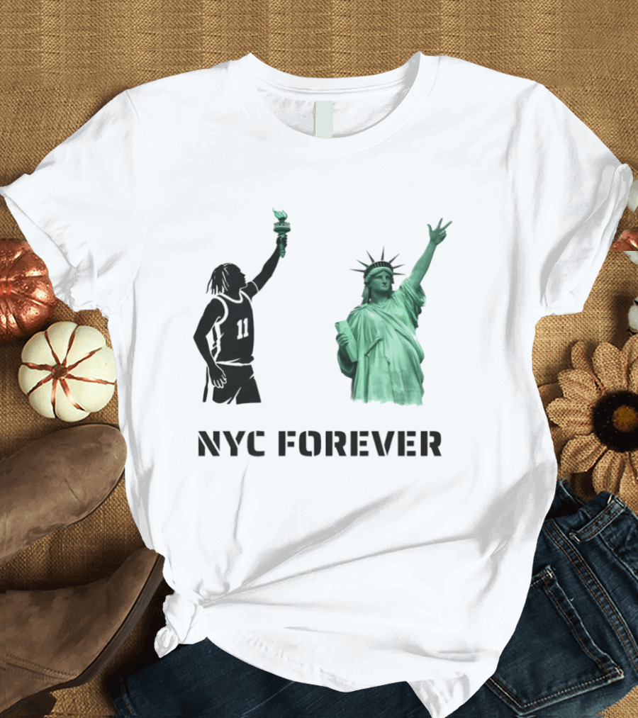 Jalen Brunson 11 Statue Of Liberty NYC Forever New York Knicks 2026 NBA T-Shirt