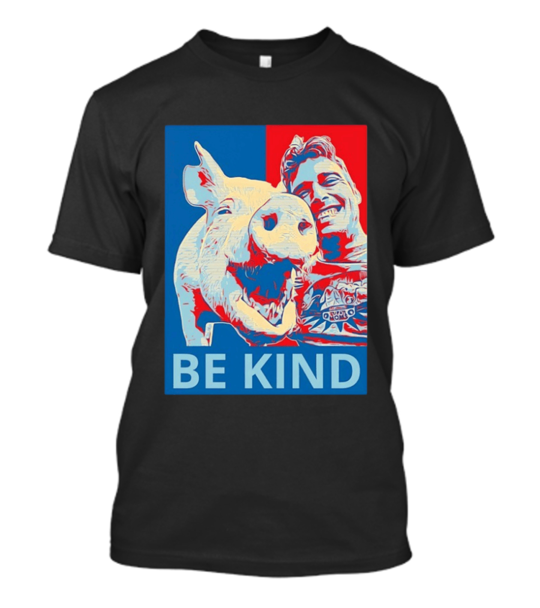 BE KIND Hope Style Pig And Man T-Shirt