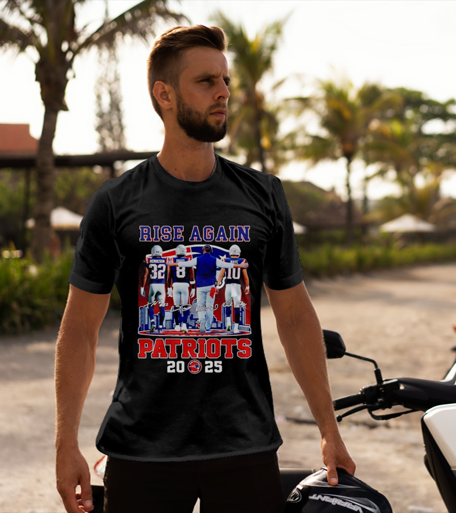 Rise Again Patriots 2025 Henderson Diggs Maye Signatures T-Shirt