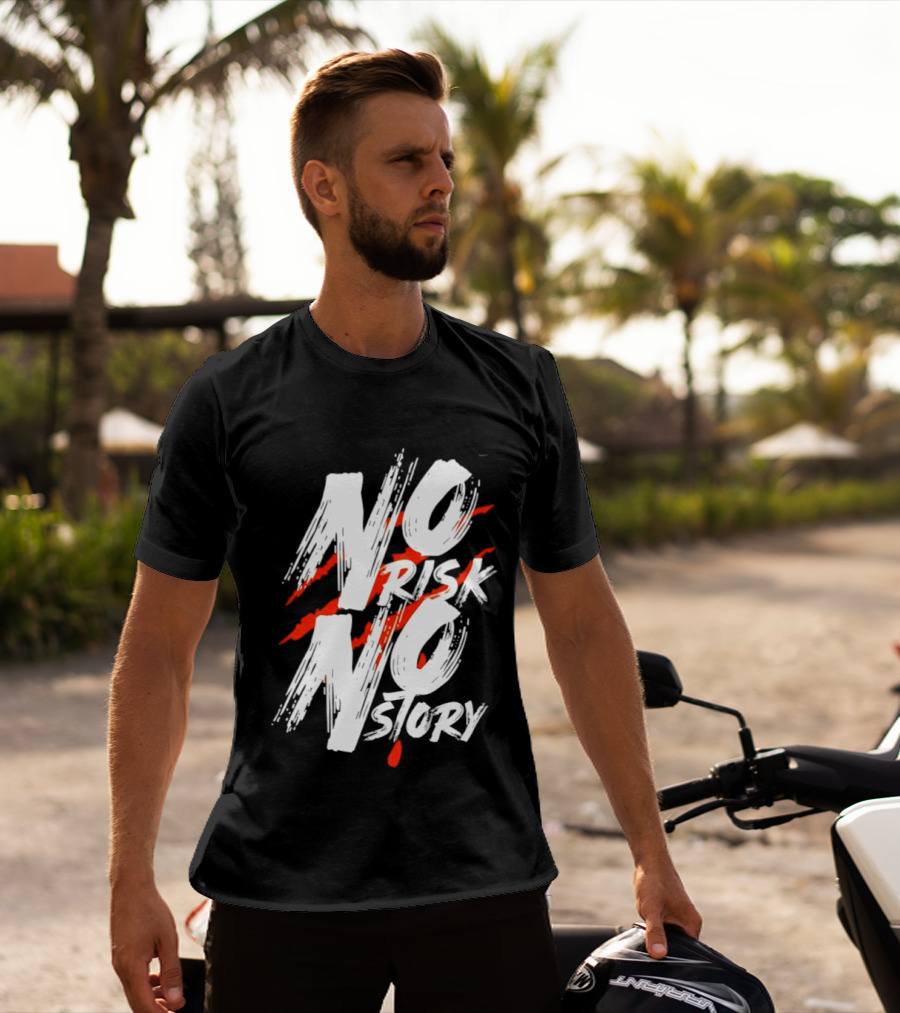No Risk No Story Bold Brush Stroke Text With Red Accents T-Shirt
