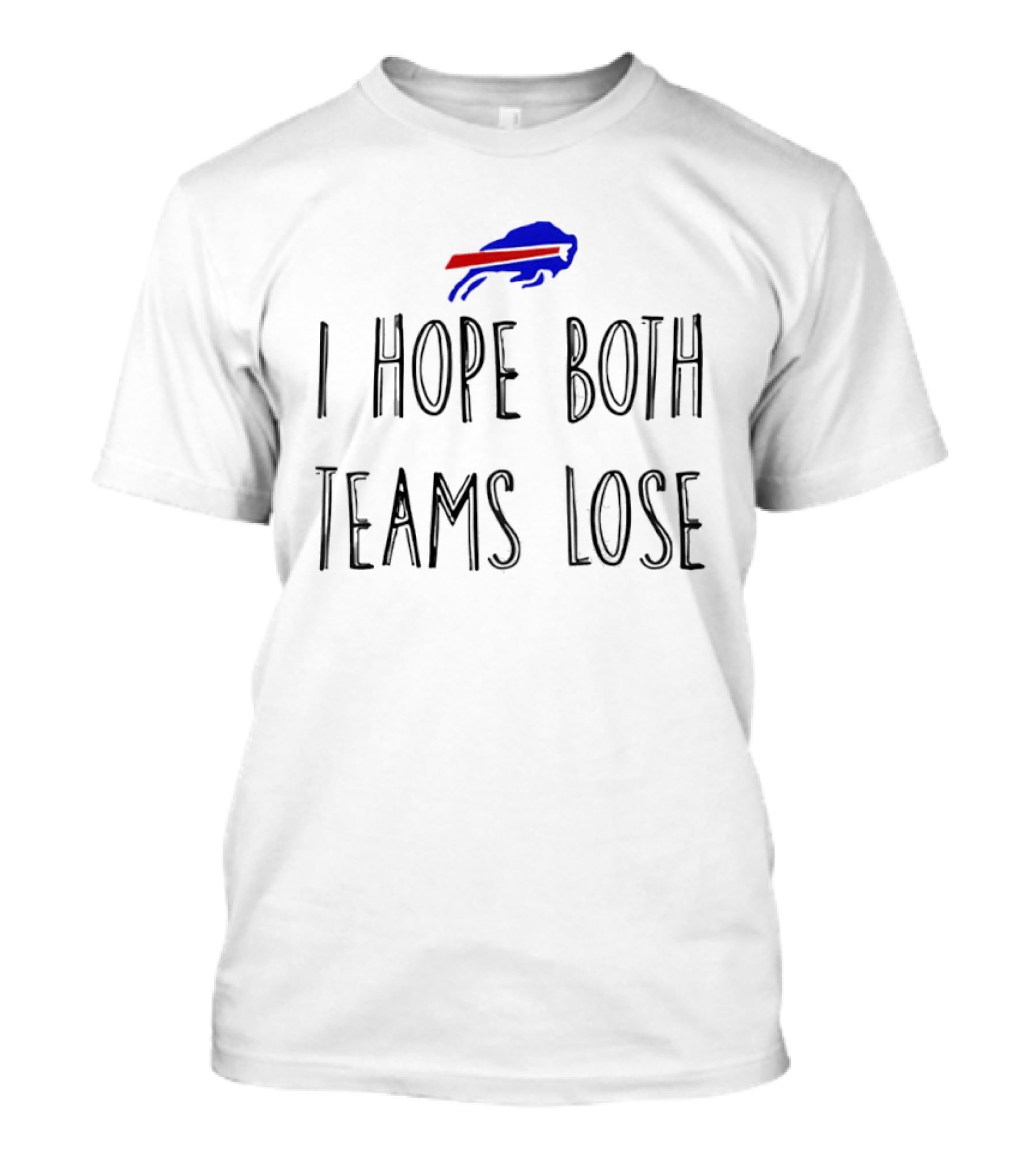 Buffalo Bills I Hope Both Teams Lose T-Shirt